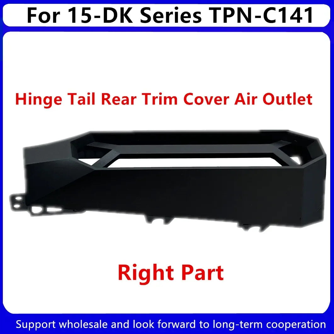 HP Pavilion 15-DK Exhaust Vent Cover – Hinge Tail Rear Trim Heat Dissipation | L56911-001