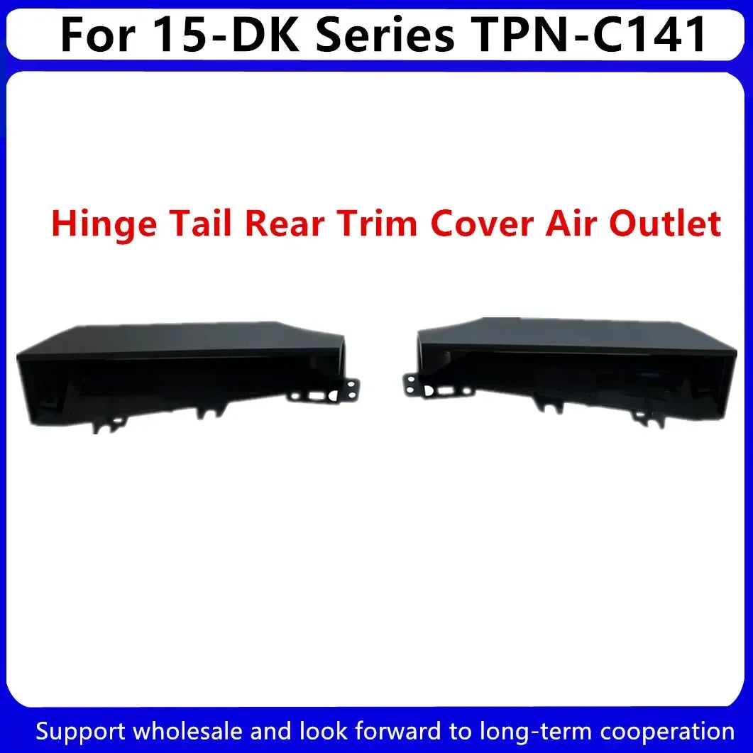 HP Pavilion 15-DK Exhaust Vent Cover – Hinge Tail Rear Trim Heat Dissipation | L56911-001